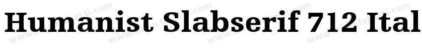 Humanist Slabserif 712 Italic BT字体转换
